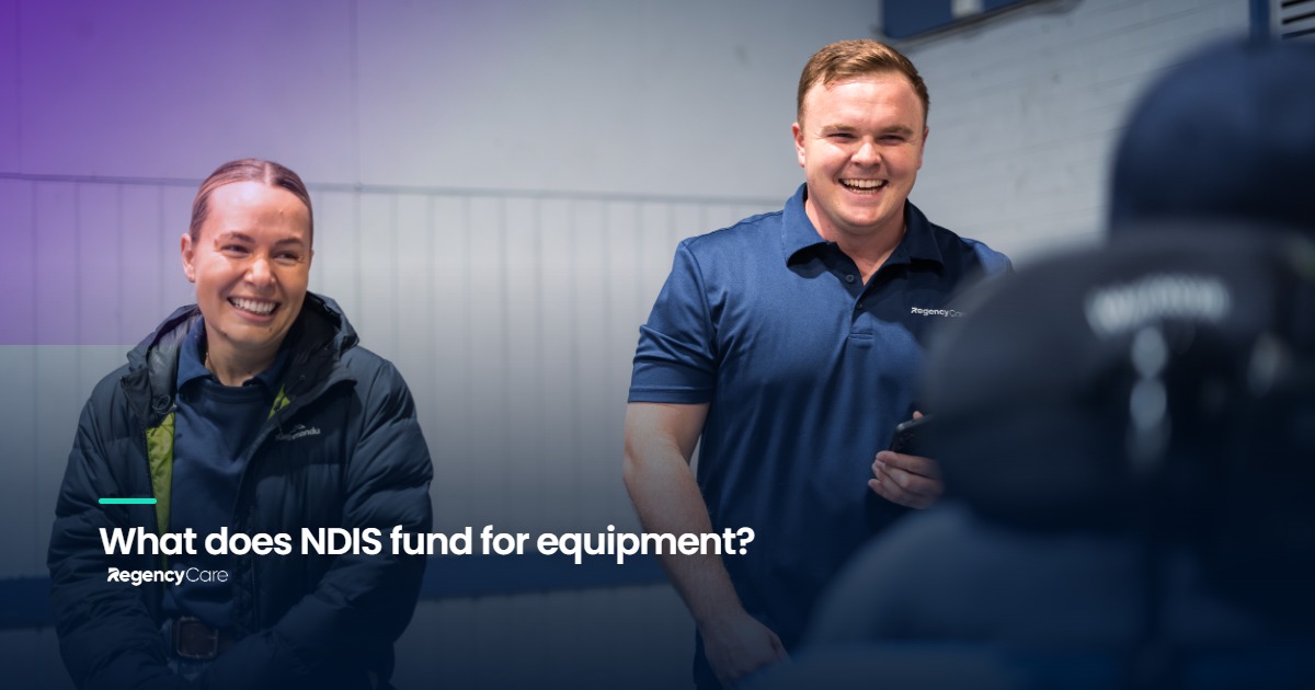 What Does NDIS Fund for Equipment? A Plain-English Guide | Regency Care